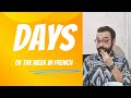 The days of the week in French (les jours de la semaine)