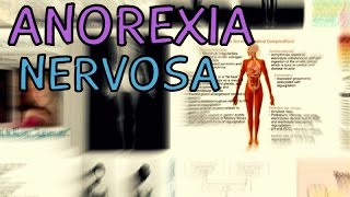 What is Anorexia Nervosa? Anorexia - Ana - Eating - Information - Symptoms, Diagnosis and Treatment YouTube Videos