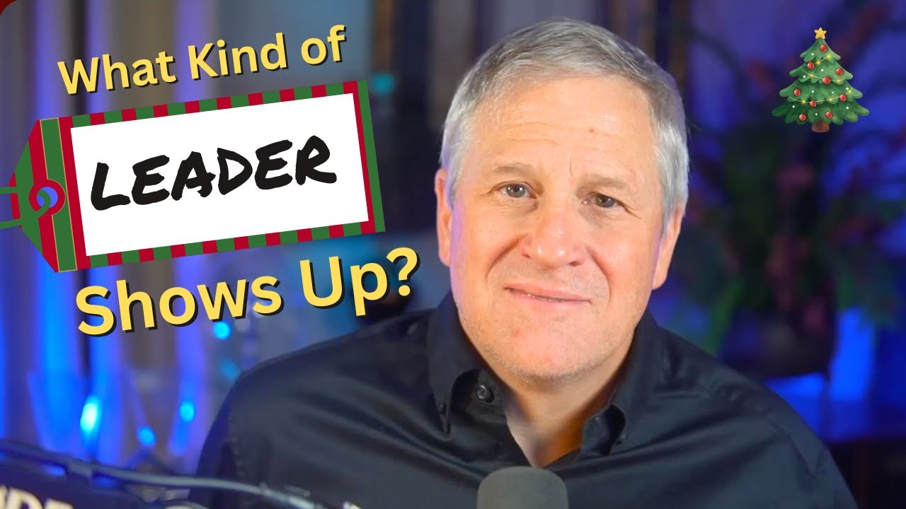 4. What Kind of Leader Shows Up at Christmas