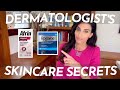 Skincare Secrets Revealed by a Dermatologist