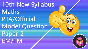 10th New Syllabus Maths PTA Question Paper-2/EM/TM/3dsegments!!!