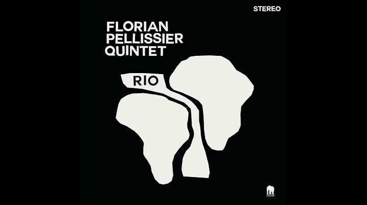 Florian Pellissier Quintet: Rio