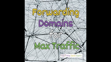 How To Forward Domains To Maximize Web Traffic