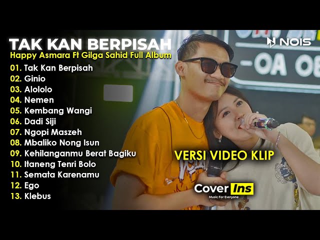 Happy Asmara Ft Gilga Sahid - Tak Kan Berpisah | Full Album Terbaru 2023 Tanpa Iklan (Video Klip) class=