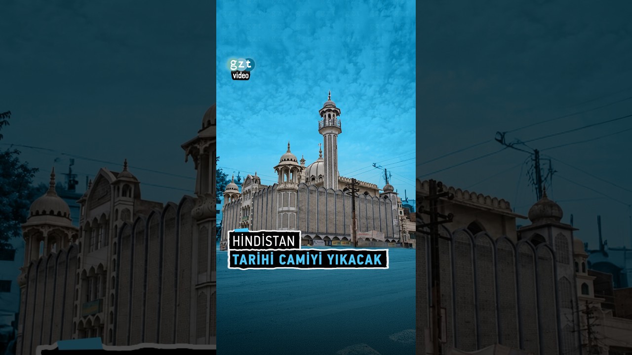 Hindistan 600 yıllık tarihi camiyi yıkacak