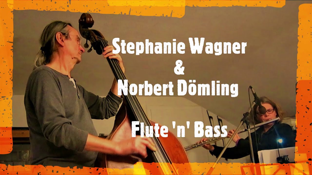 Stephanie Wagner & Norbert Dömling - Flute 'n' Bass * EPK