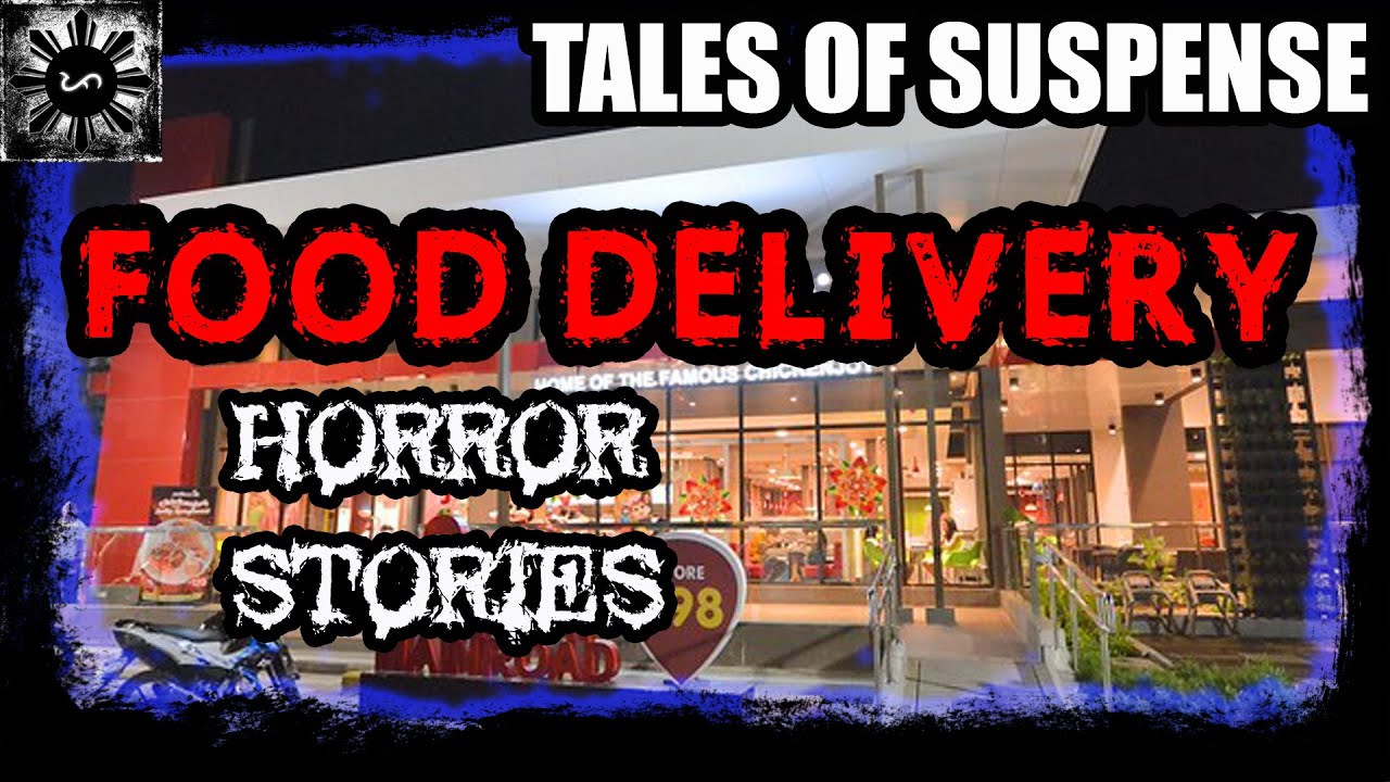 FOOD DELIVERY HORROR STORIES  TAGALOG HORROR STORY   TALES OF SUSPENSE EPISODE 5 TRUE STORY