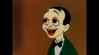 They make me laugh... eh.  peter lorre