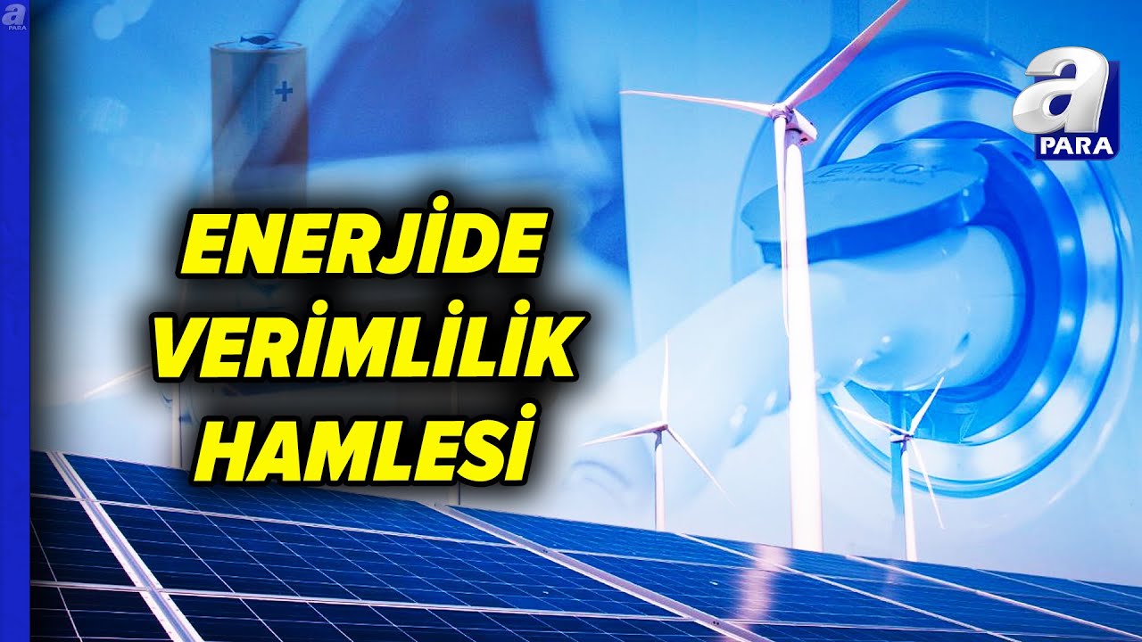 Enerjide Verimlilik Hamlesi: Verimlilik Artırıcı Proje Destek Programında Kapsam Genişletildi
