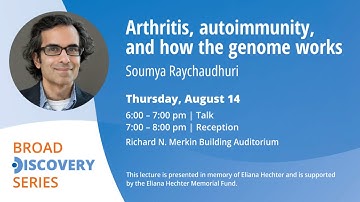 Broad Discovery Series: Arthritis, autoimmunity, and how the genome works