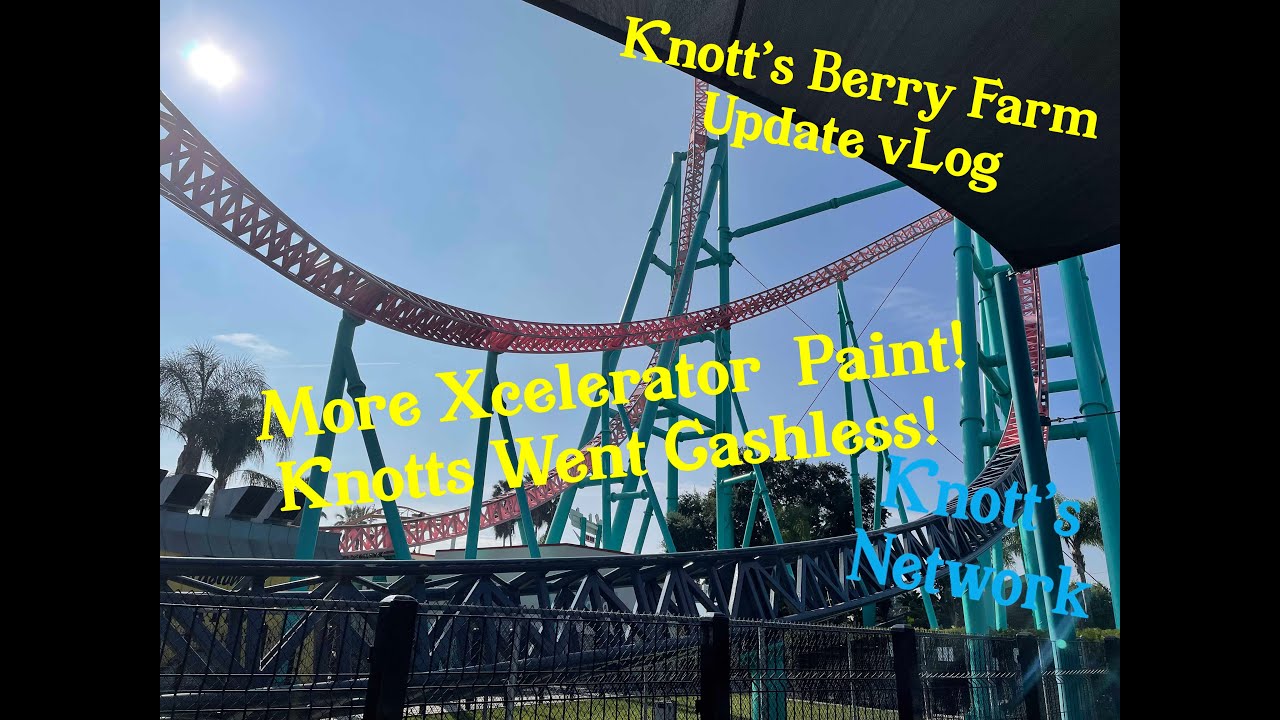 Knott's Berry Farm Update, More Xeclerator paint, Cashless Machines and