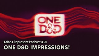Asians Read: One D&D - First Impressions! | Asians Represent Podcast #58