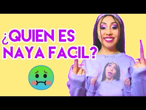 LA ASQUEROSA HISTORIA DE NAYA FÁCIL