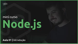 Como eu começaria com NodeJs Hoje | Mini Curso Node #01 - Introdução