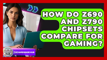 How Do Z690 And Z790 Chipsets Compare For Gaming? - The Hardware Hub