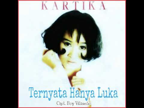 Kartika - Ternyata Hanya Luka (1997)