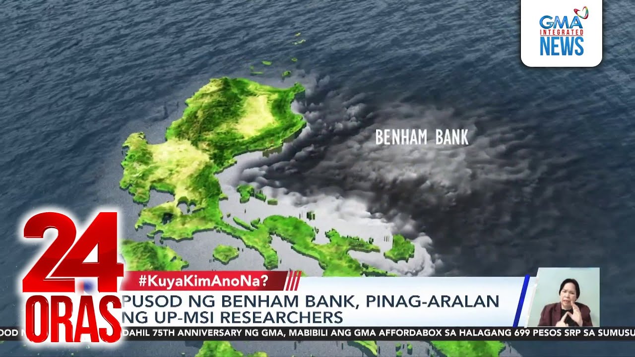 Pusod ng Benham Bank, pinag-aralan ng UP-MSI researchers | 24 Oras