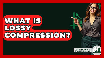 What Is Lossy Compression? - The Friendly Statistician