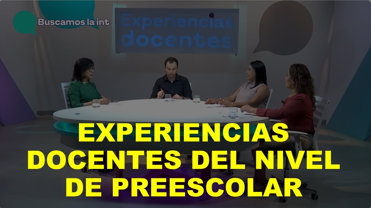 Soy Docente: EXPERIENCIAS DOCENTES DEL NIVEL DE PREESCOLAR