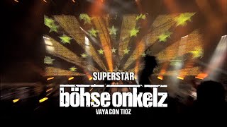 Böhse Onkelz - Superstar (Vaya con tioz)