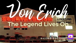 Von Erich, The Legend Lives On  1997 student documentary by Rusty Baker