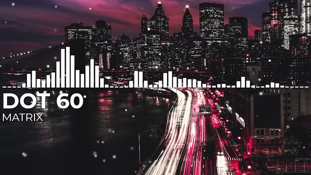 Dot 60 - Matrix (Official Audio)