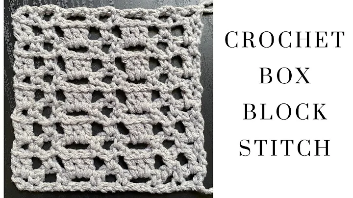 Learn the Trendy Crochet Box Block Stitch