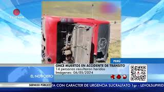 11 muertos en accidente de tránsito en Perú - El Noticiero primera emisión 07/05/24