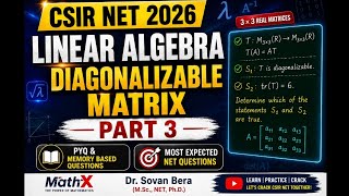 CSIR NET July 2026 Linear Algebra | Part 3 | Diagonalizable Matrix | PYQ & Memory Based Questions