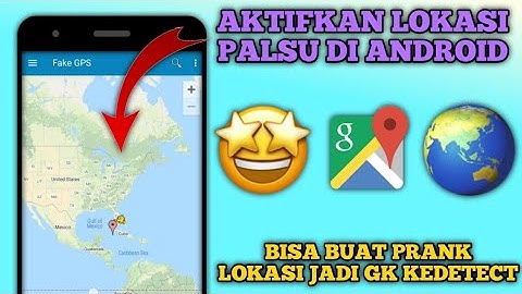 Cara Menggunakan Fake Gps di Hp Samsung