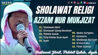 Sholawat Terbaru || Azzam Nur Mukjizat || Sholawat Jibril, Sholawat Ujang Bustomi, Thibbil Qulub