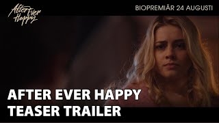 AFTER EVER HAPPY | Teaser trailer (swe subs) | Biopremiär 24 augusti