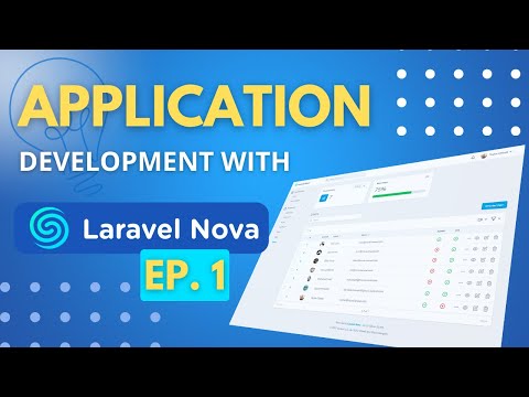 Developing an application admin panel with Laravel Nova 4 - Ep. 1