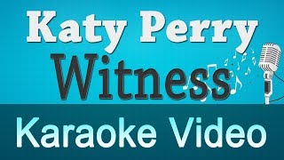 Katy Perry - Witness Karaoke Instrumental (Higher Key)