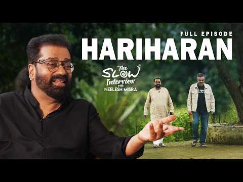 Hariharan| The Slow Interview with Neelesh Misra | Season 5