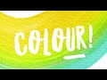 Are you ready for colour?