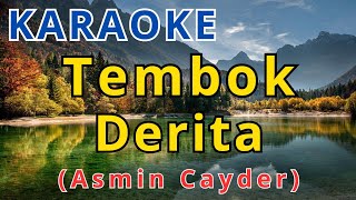 TEMBOK DERITA - ASMIN CAYDER Karaoke Dangdut HD Dengan Lirik