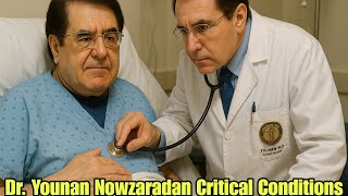 "Dr. Younan Nowzaradan Critically Ill — Doctors Say Recovery Will Take a Long Time"