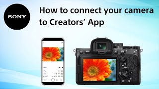 How to connect your camera to Creators' App | Sony Fan screenshot 1