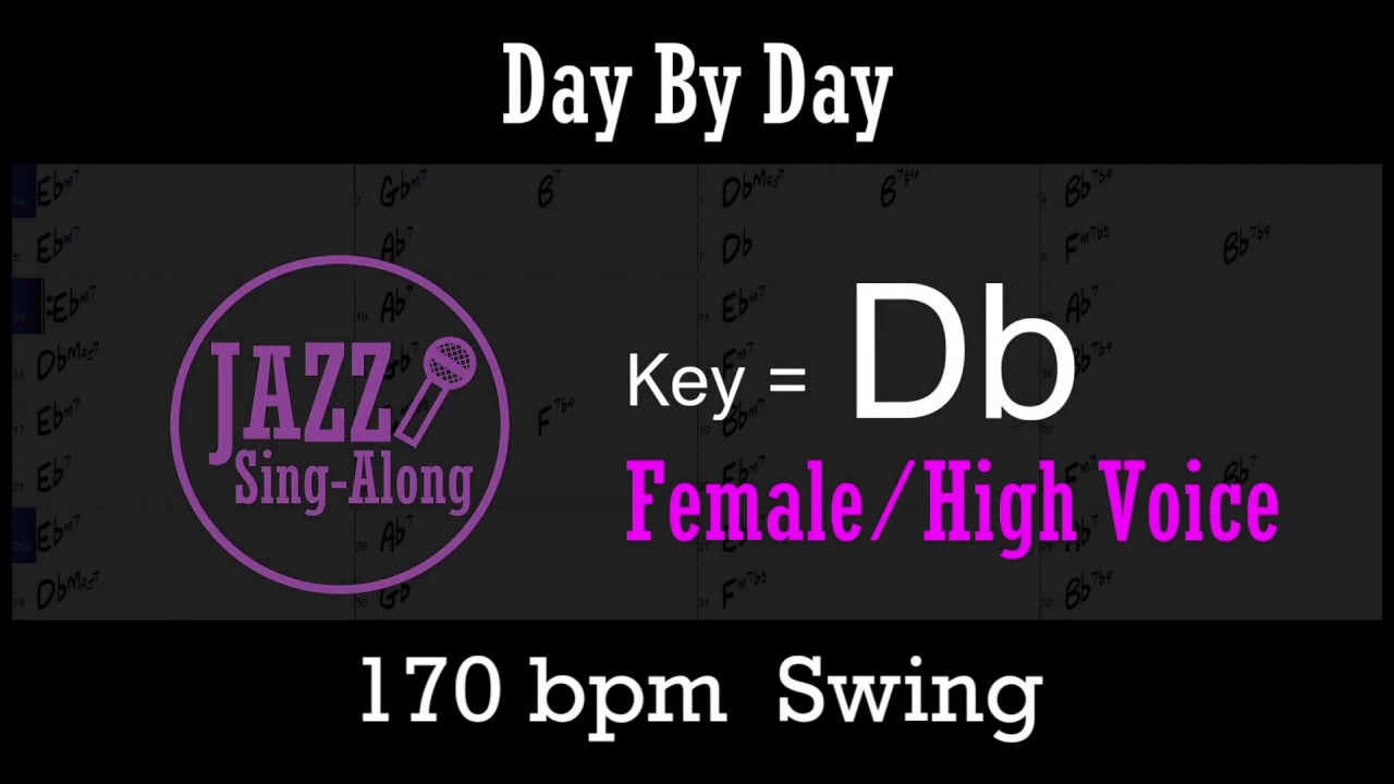 Day By Day - with Intro + Lyrics in Db (Female) - Jazz Sing-Along