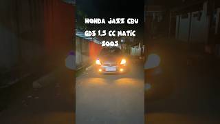 Honda Jazz GD3 iDSI 2005 Matic BUILT UP