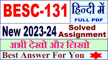 BESC 131 solved assignment 2023-24 in Hindi / besc 131 solved assignment 2024 / besc 131 Hindi 2024
