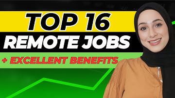 Top 16 Remote Jobs Hiring Now + Benefits Included (Work From Home)