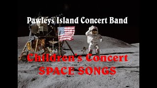 Childrens Concert Space Songs by Pawleys Island Concert Band