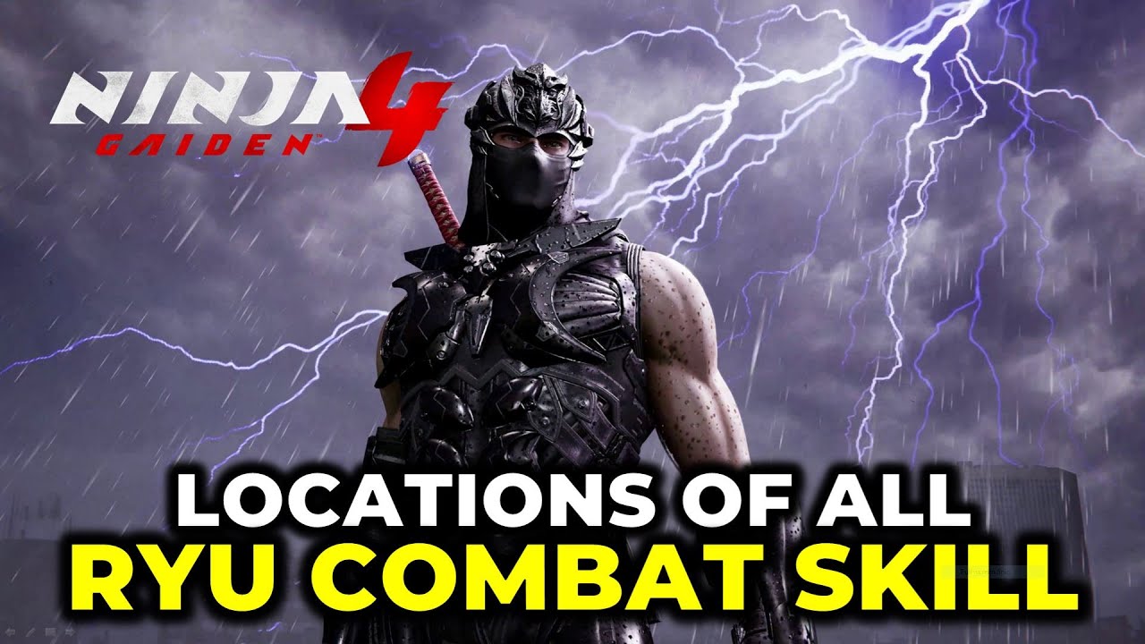 All Ryu Combat Skills Locations | Ninja Gaiden 4 - YouTube