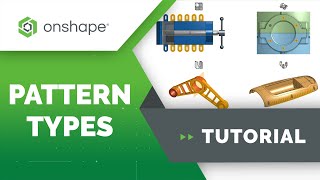 Pattern Types in Onshape