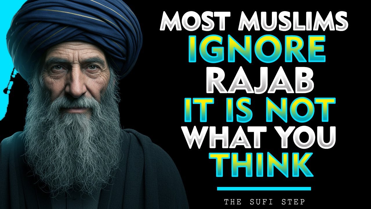 Why Rajab Is the Month of Inner Change | A Heart Awakening Reminder| sufi ibn arabi