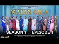 MATAN GIDA SEASON 1 EPISODE 1
