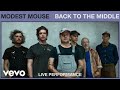 Modest Mouse - Back to the Middle (Live Performance) | Vevo