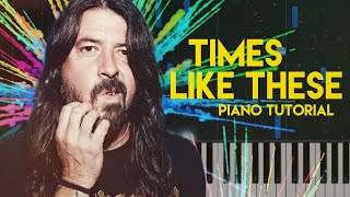 Video thumbnail of "Foo Fighters - Times Like These (Acoustic) | Piano Tutorial"